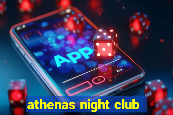 athenas night club